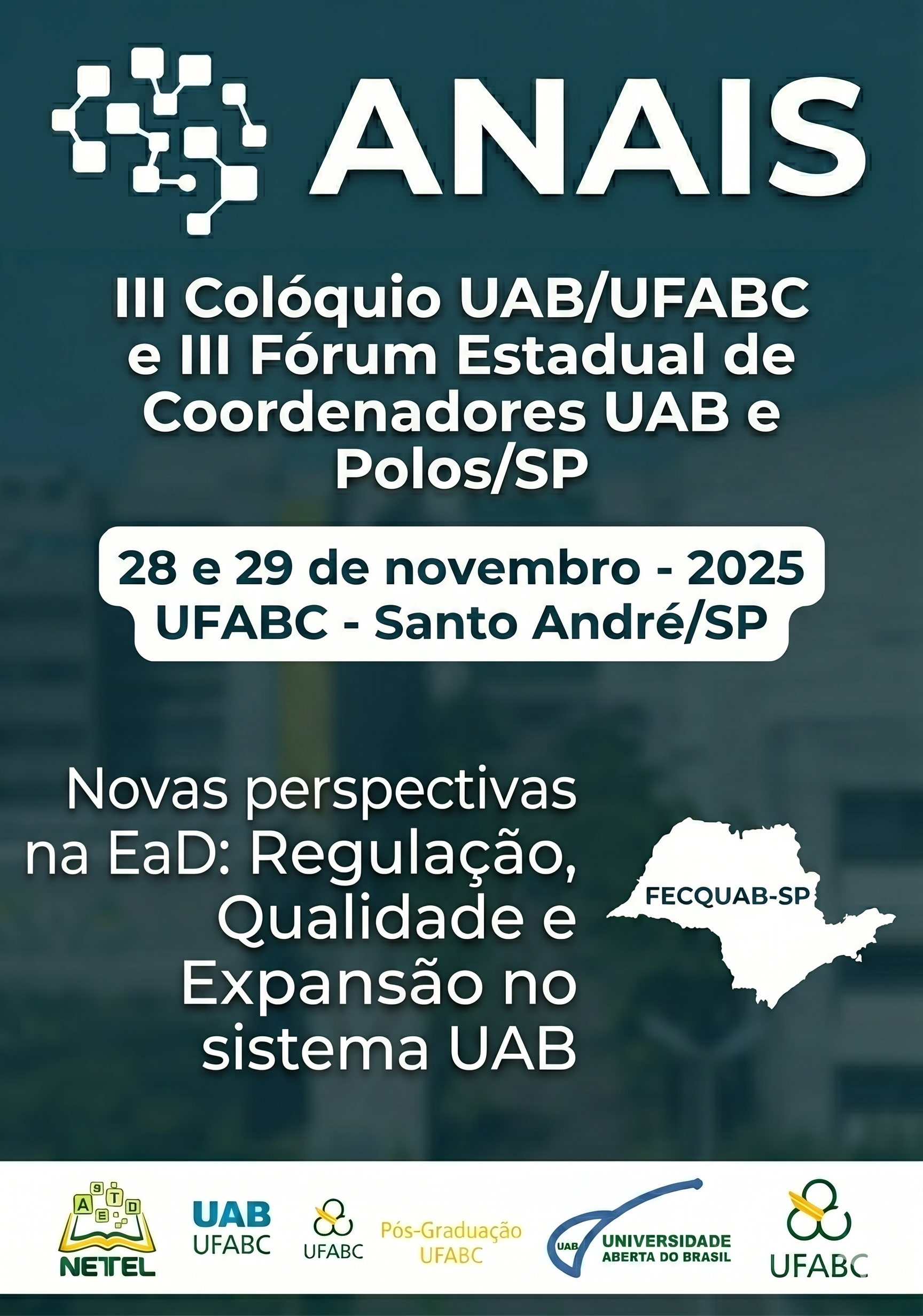					Visualizar Anais do III Colóquio UAB/UFABC e III Fórum estadual de coordenadores e polos UAB/SP
				